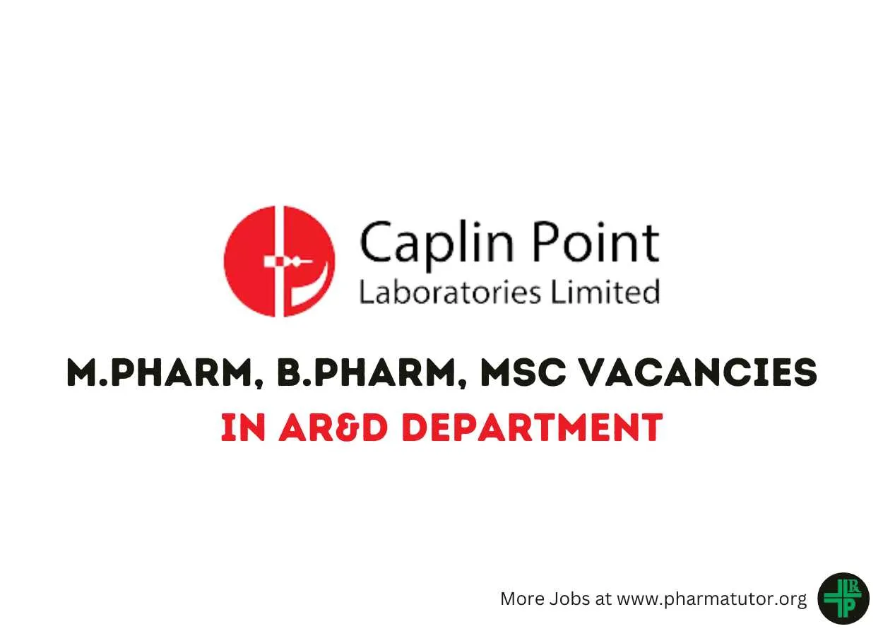 Vacancy for M.Pharm, B.Pharm, MSc in AR&D Department at Caplin Point