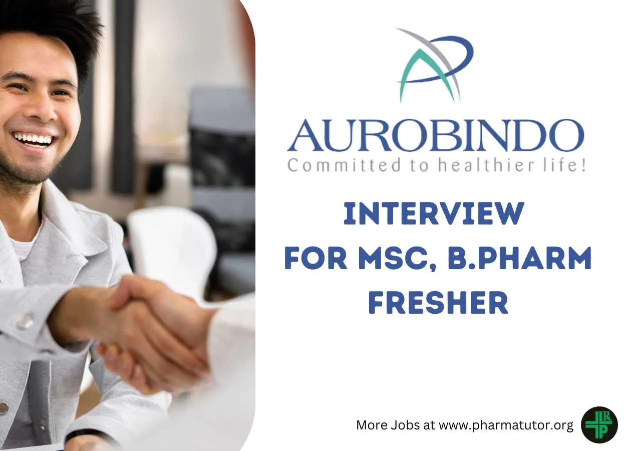 Walk in Drive at Aurobindo SDC for MSc, B.Pharm Fresher