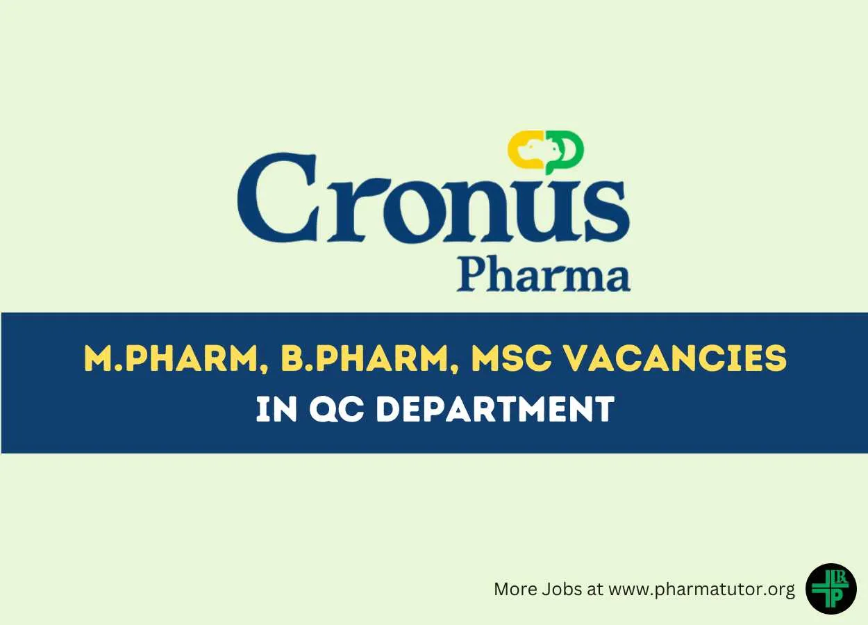 Walk in Drive for M.Pharm, B.Pharm, MSc in QC Department at Cronus Pharma