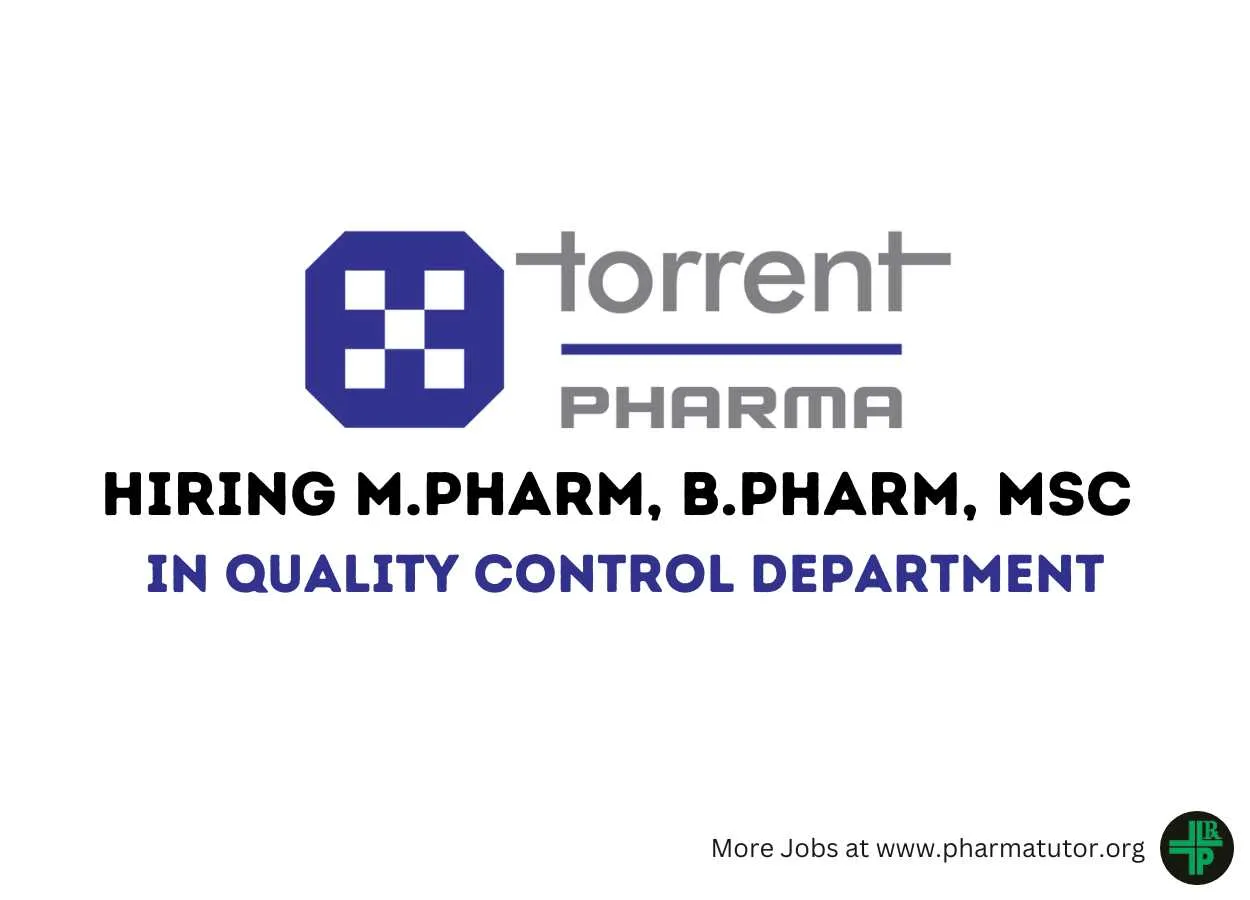 Walk in Drive for M.Pharm, B.Pharm, MSc in Quality Control at Torrent Pharma