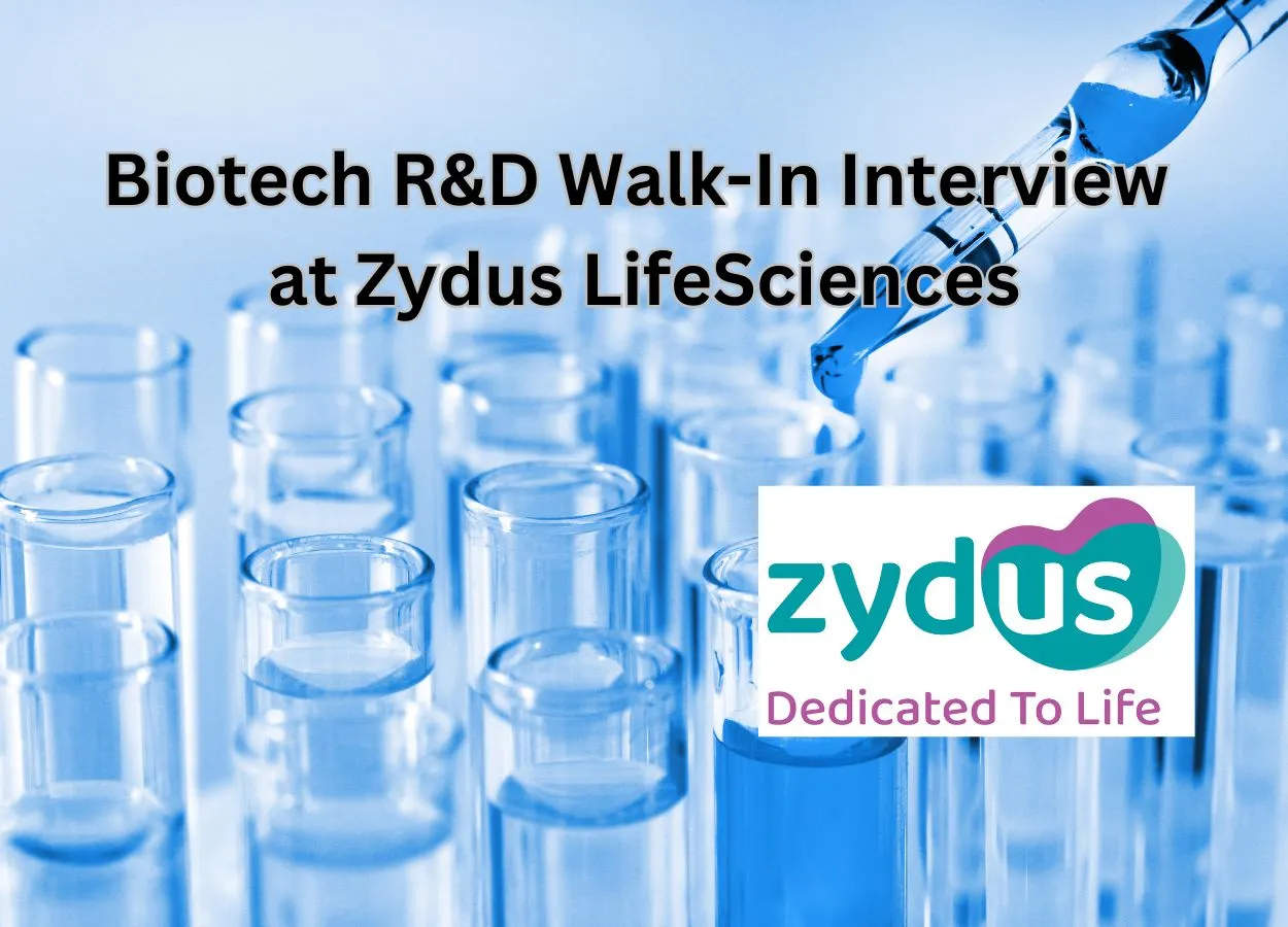 Walk In Interview for Biotech - R&D at Zydus Lifesciences