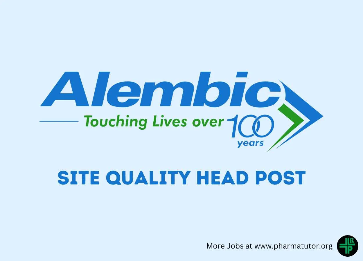 Alembic Pharma looking for Site Quality Head