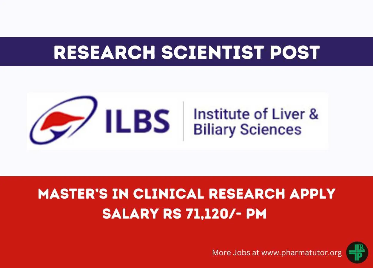Applications are invited for post of Research Scientist at Institute of Liver & Biliary Sciences