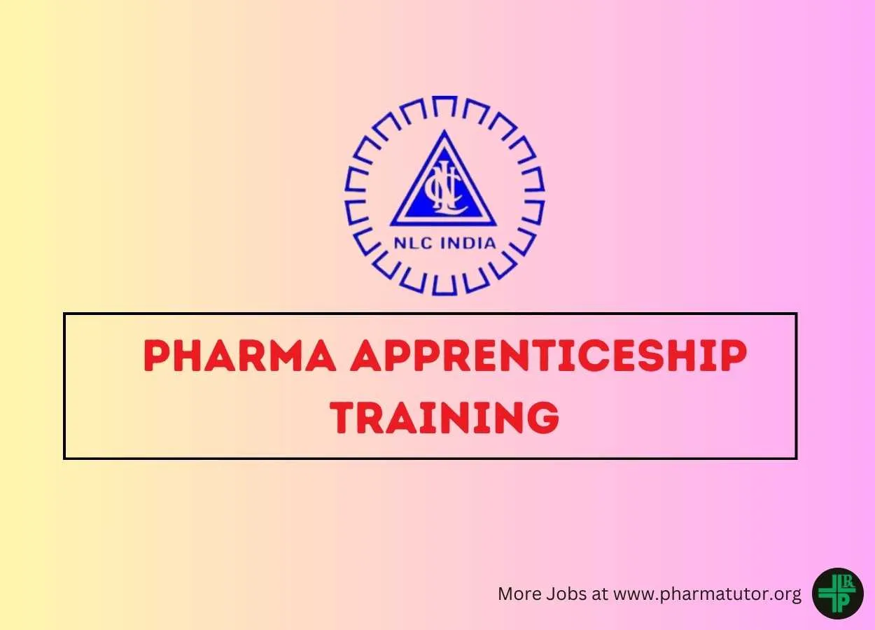 Applications are invited from wards of NLCIL Employees for Pharma Apprenticeship Training