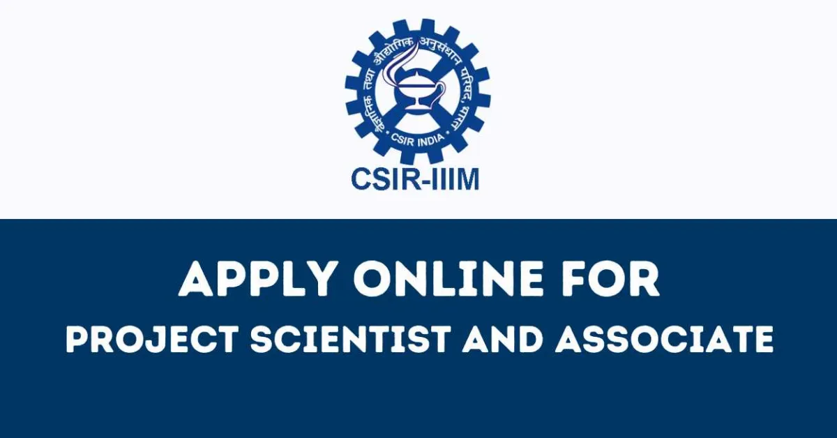 Apply Online for Project Scientist and Associate at IIIM