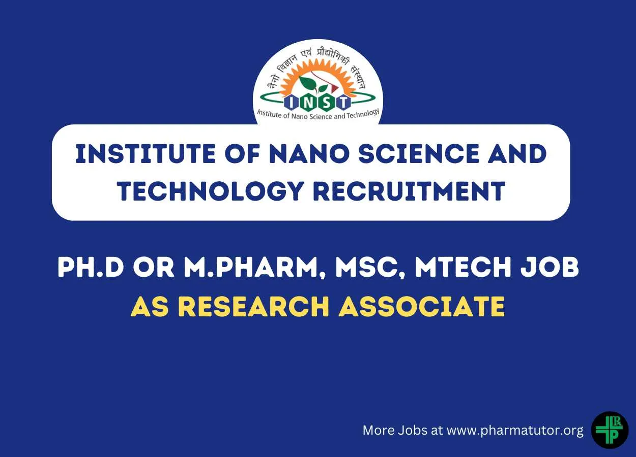 Career for Ph.D or M.Pharm, MSc, MTech as Research Associate at Institute of Nano Science and Technology
