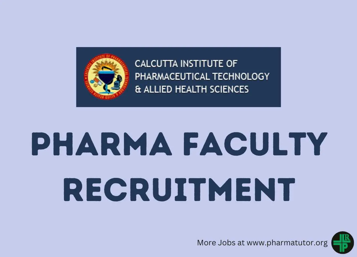 Faculty jobs at Calcutta Institute of Pharmaceutical Technology & Allied Health Sciences