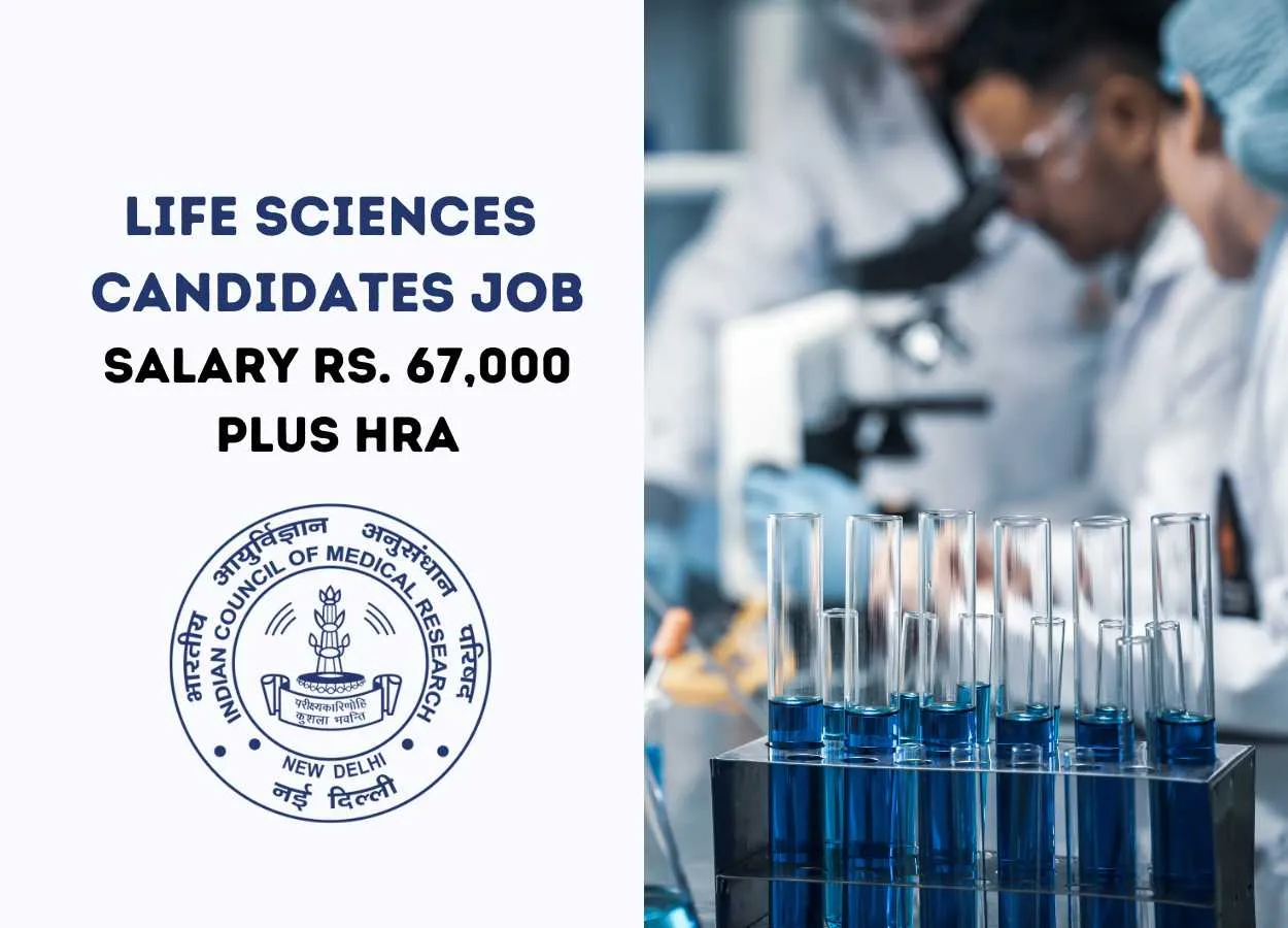ICMR looking for Life Sciences Candidates as Research Scientist