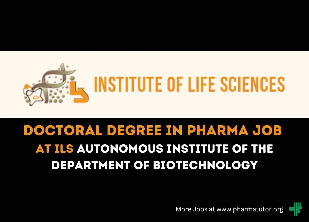 Job for Doctoral Degree in Pharma at ILS autonomous institute of the Department of Biotechnology