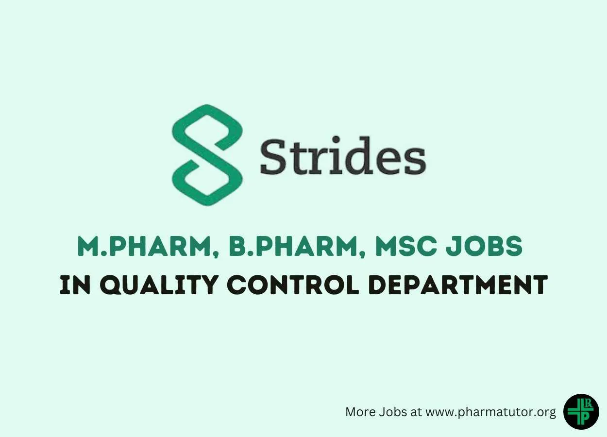 Job for M.Pharm, B.Pharm, MSc in Quality Control Department at Strides Pharma
