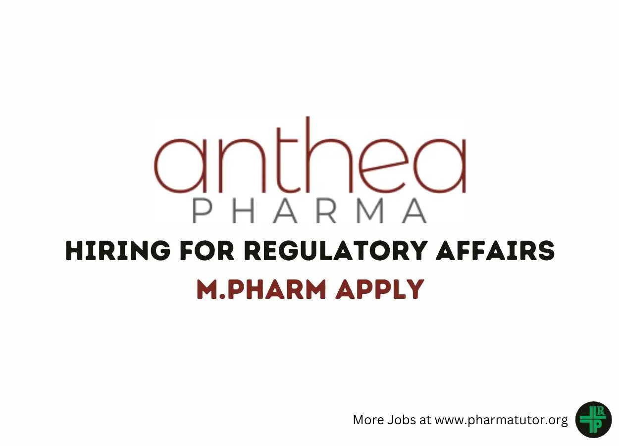 Job for M.Pharm in Regulatory Affairs at Anthea Pharma