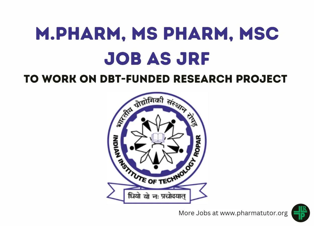 Job for M.Pharm, MS Pharm, MSc as JRF at IIT Ropar