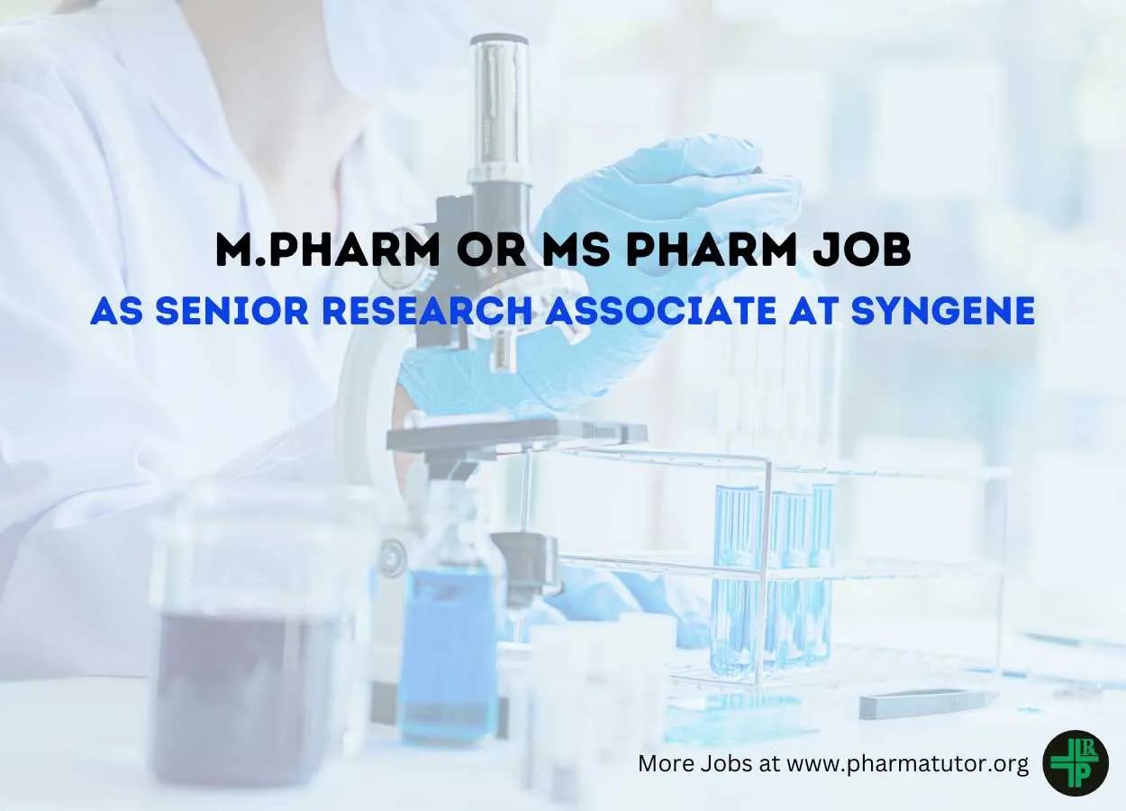 Job for M.Pharm or MS Pharm as Senior Research Associate at Syngene