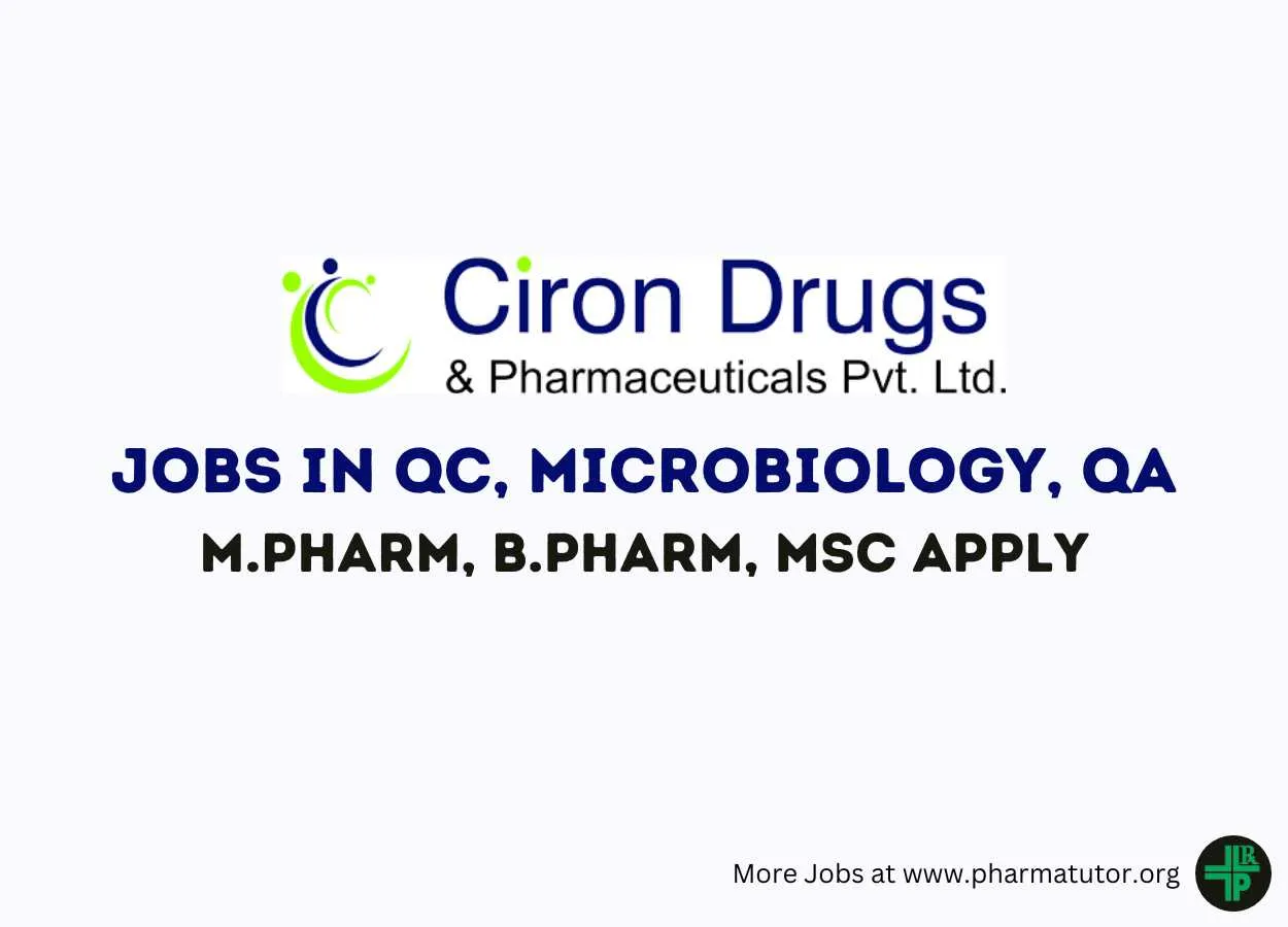 Jobs in QC, Microbiology, QA at Ciron Drugs & Pharma