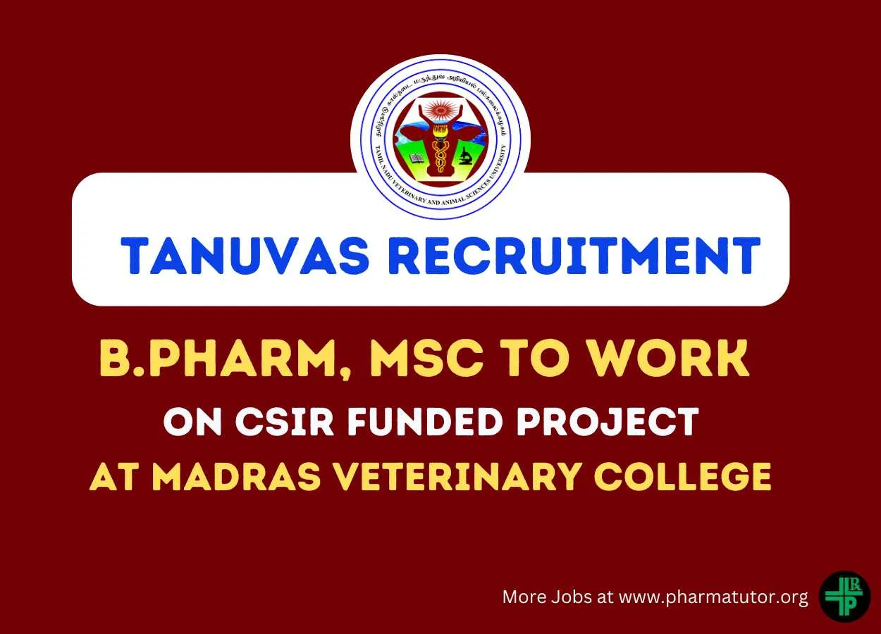 Opportunity for B.Pharm, MSc to work on CSIR funded project at Madras Veterinary College