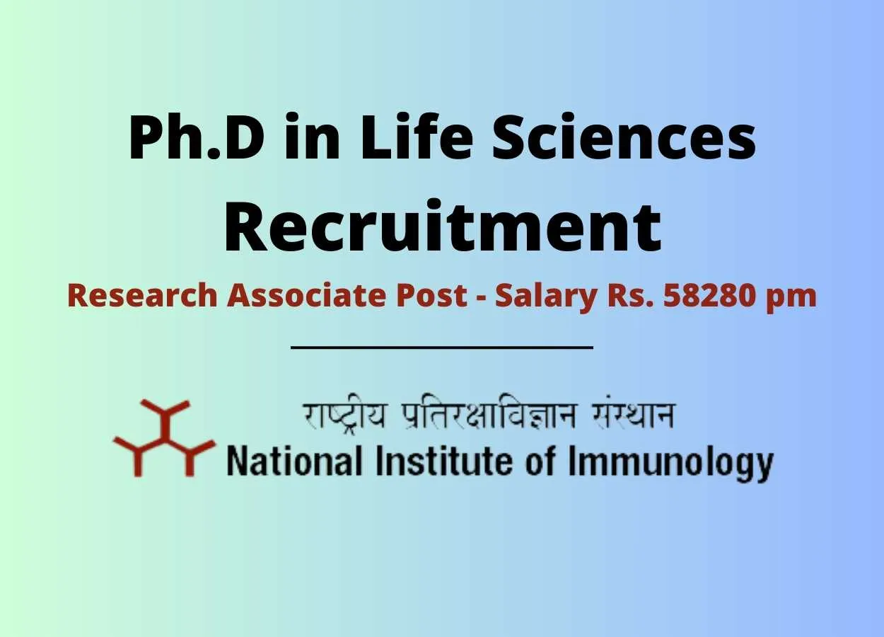 Opportunity for Ph.D in Life Sciences to Join National Institute of Immunology as Research Associate