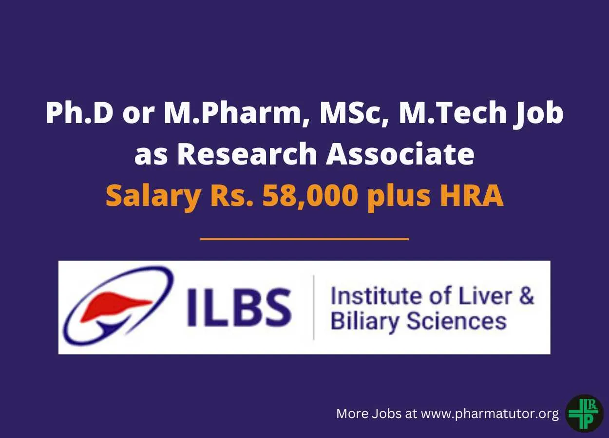 Opportunity for Ph.D or M.Pharm, MSc, M.Tech as Research Associate at Institute of Liver & Biliary Sciences