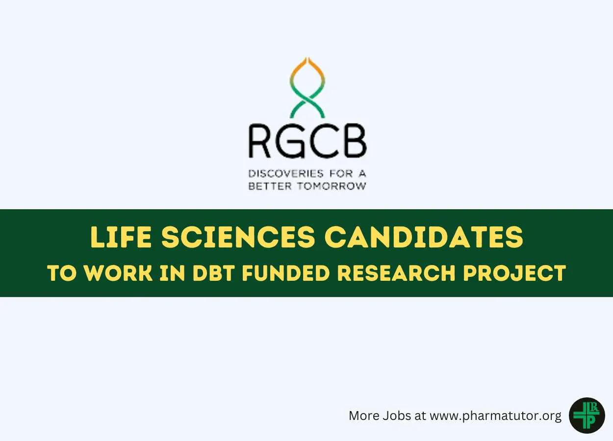 Rajiv Gandhi Centre for Biotechnology looking for Life Sciences Candidates