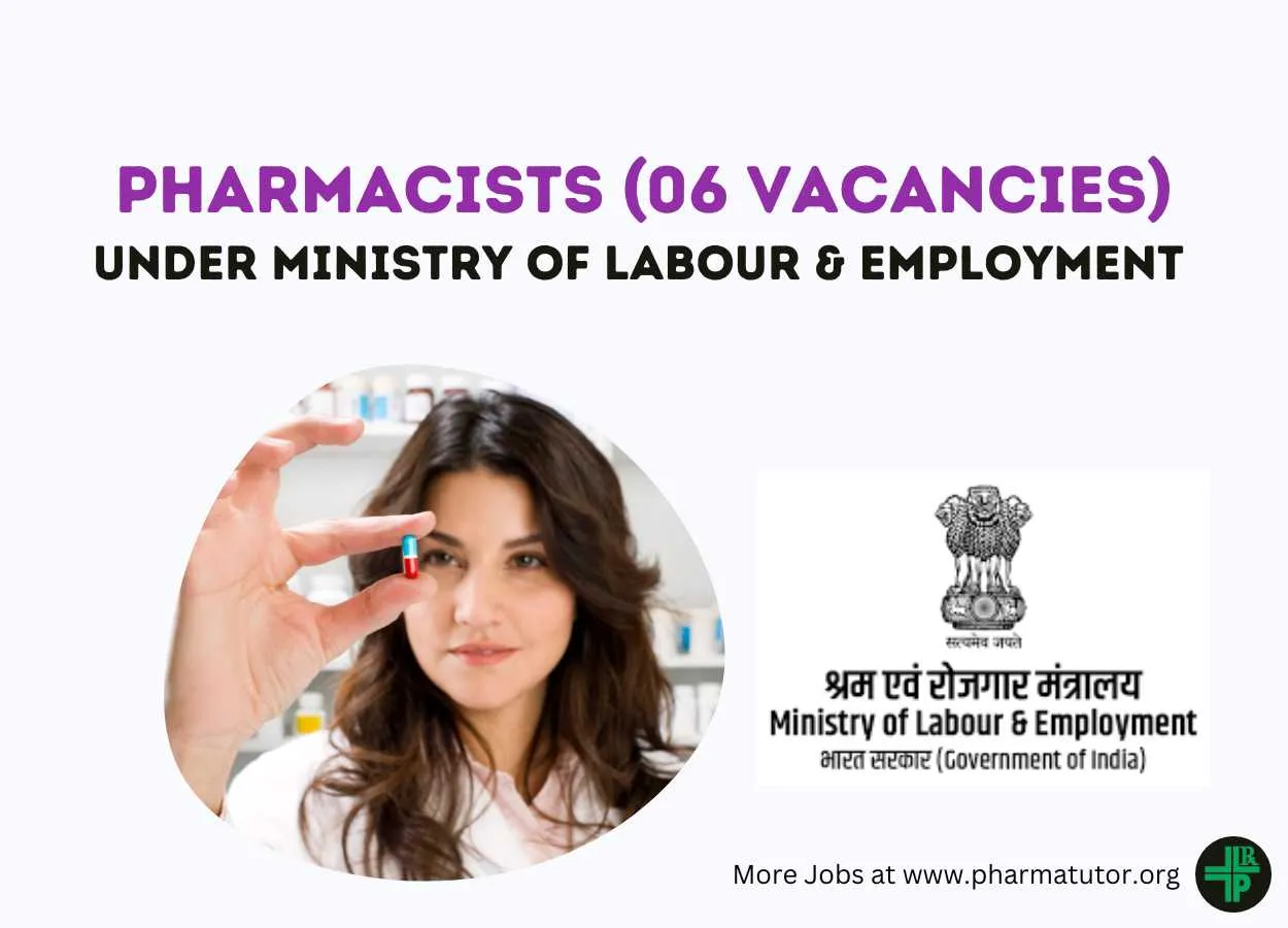 Recruitment for Pharmacists under Ministry of Labour & Employment
