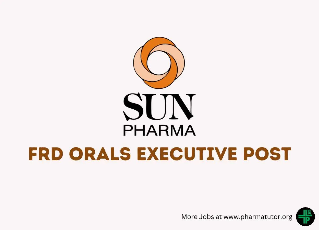 Sun Pharma looking for FRD Orals Executive