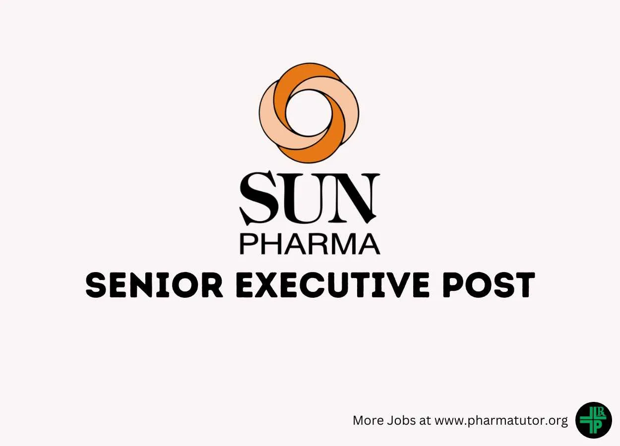 Sun Pharmaceutical looking for Senior Executive