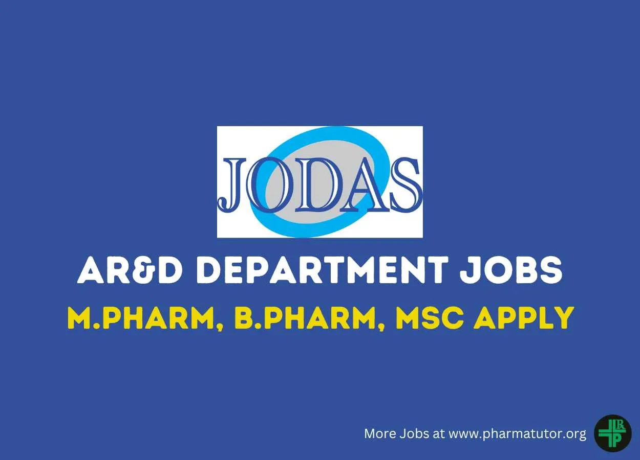 Vacancy for M.Pharm, B.Pharm, MSc in AR&D Department at JODAS Expoim
