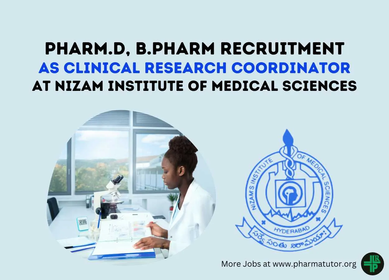 Vacancy for Pharm.D, B.Pharm as Clinical Research Coordinator at Nizam Institute of Medical Sciences