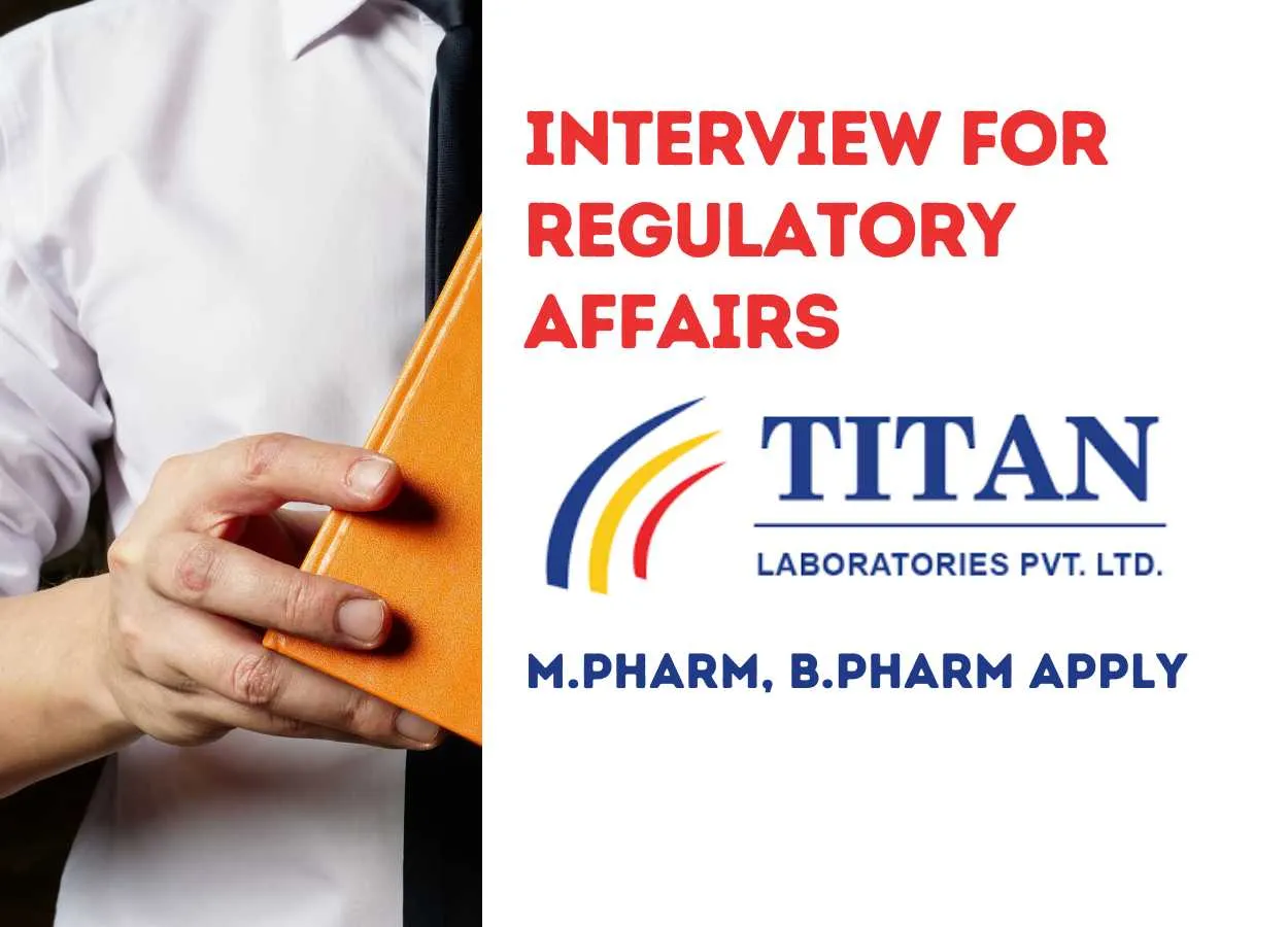 Walk In Drive for B.Pharm, M.Pharm in Regulatory Affairs at Titan Laboratories 