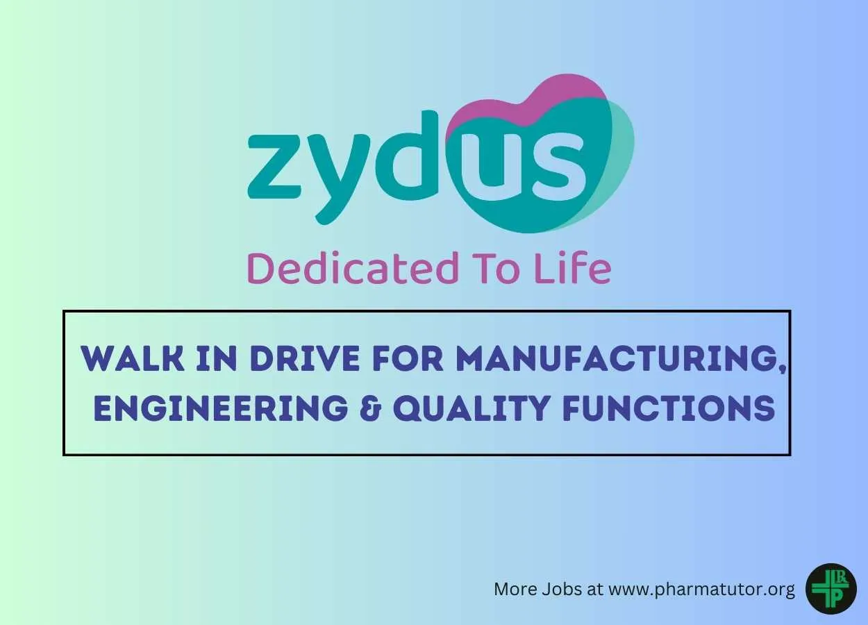 Walk In Drive for Manufacturing, Engineering & Quality Functions at Zydus Lifesciences