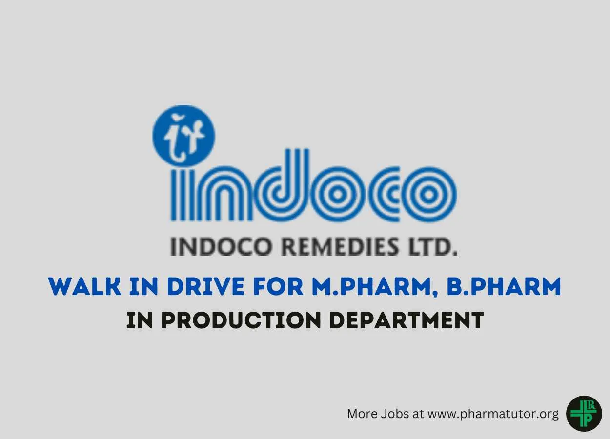Walk In Drive for M.Pharm, B.Pharm in Production Department at Indoco Remedies