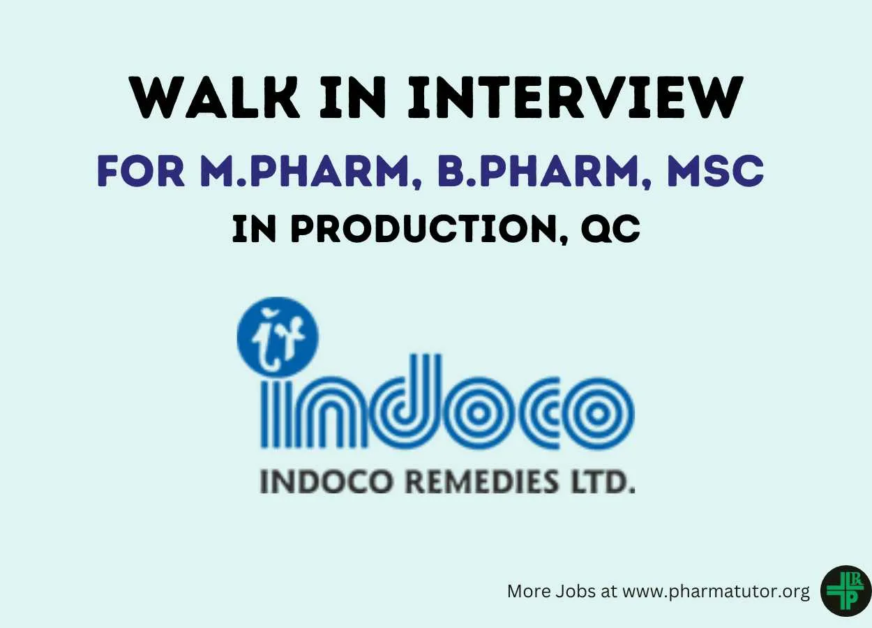 Walk In Drive for M.Pharm, B.Pharm, M.Sc in Production, QC at Indoco Remedies