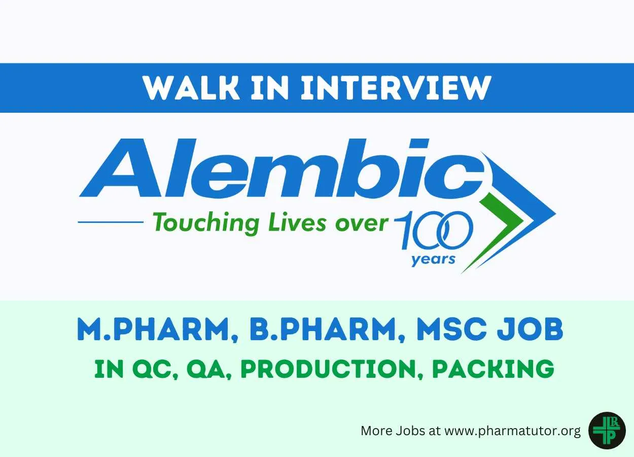 Walk In Drive for M.Pharm, B.Pharm, MSc in QC, QA, Production, Packing at Alembic Pharma