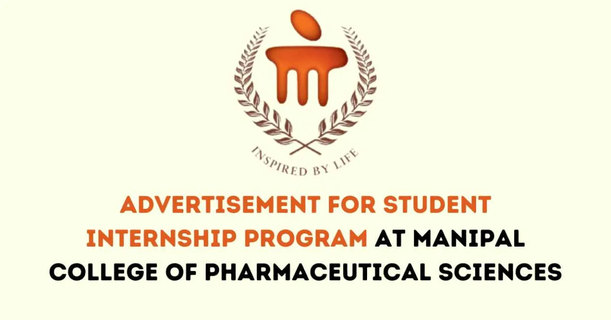 Advertisement for Student Internship Program at Manipal College of Pharmaceutical Sciences
