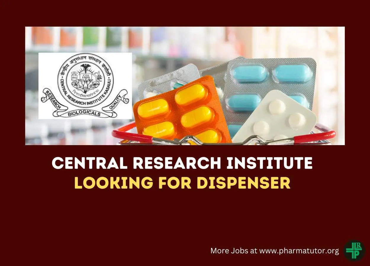 Applications are invited for post of Dispenser at Central Research Institute