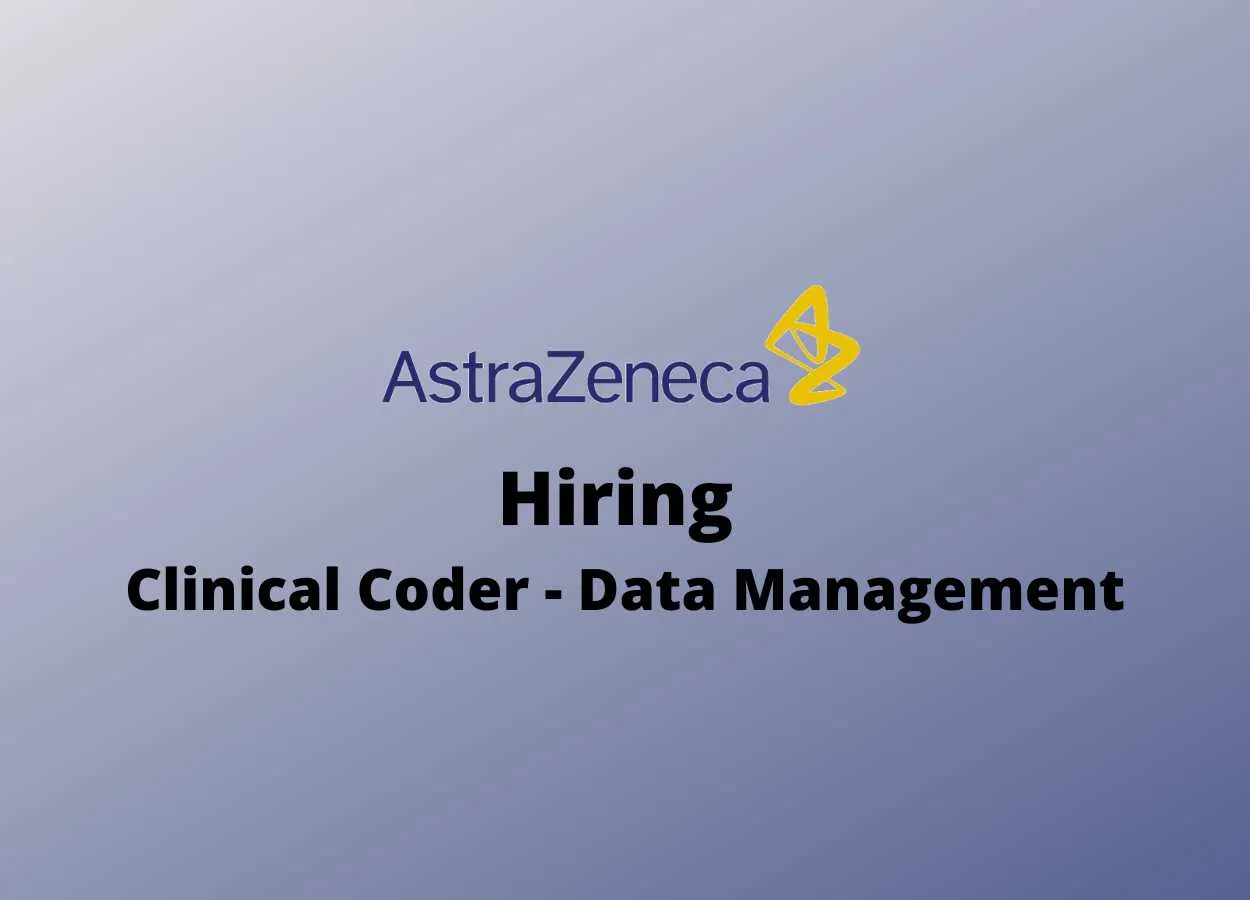 AstraZeneca looking for Clinical Coder