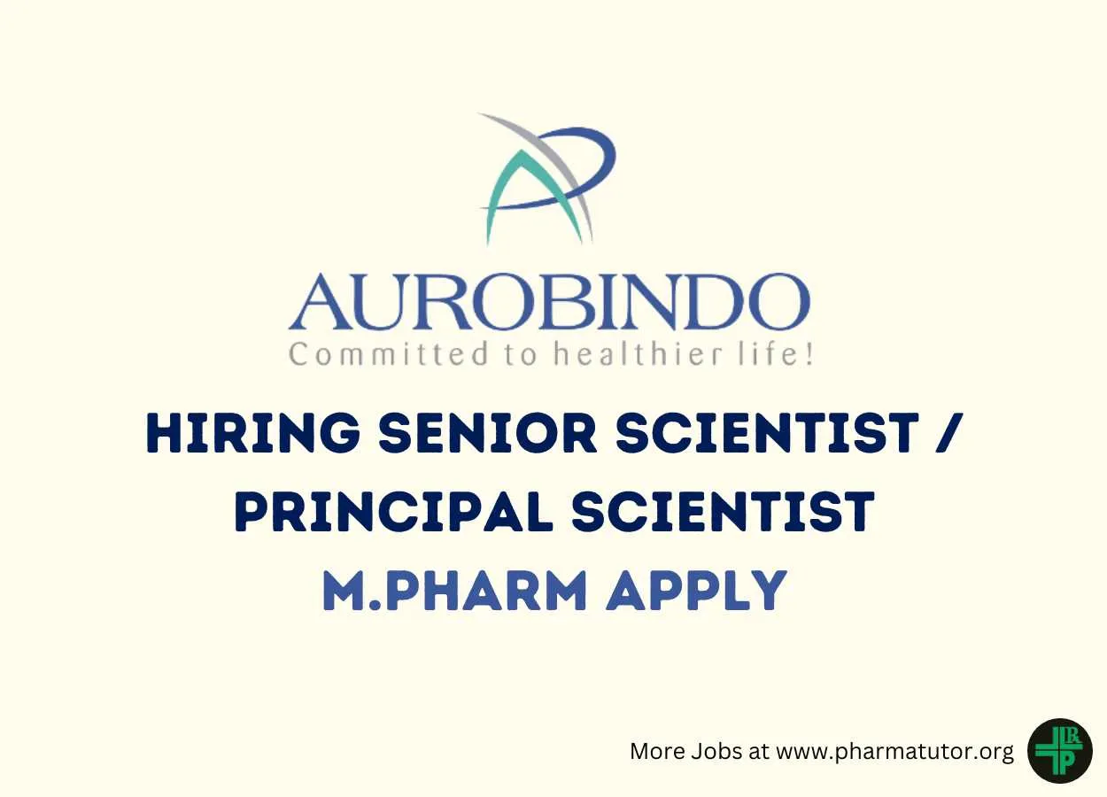 Aurobindo Pharma Hiring Senior Scientist