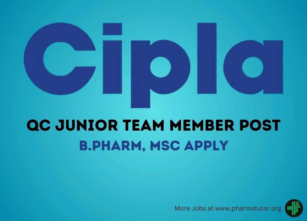 Cipla looking for QC Junior Team Member