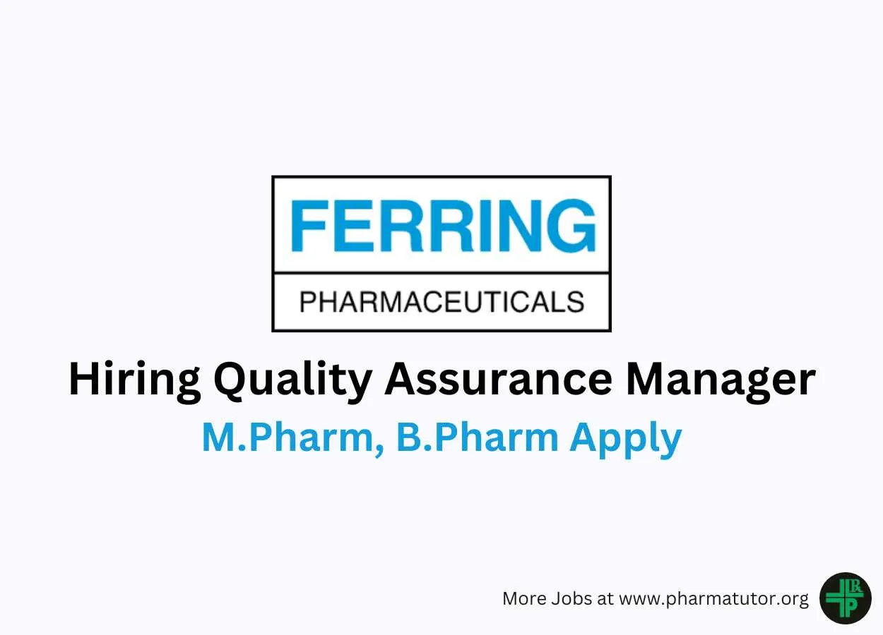 Ferring Pharmaceuticals Hiring Quality Assurance Manager