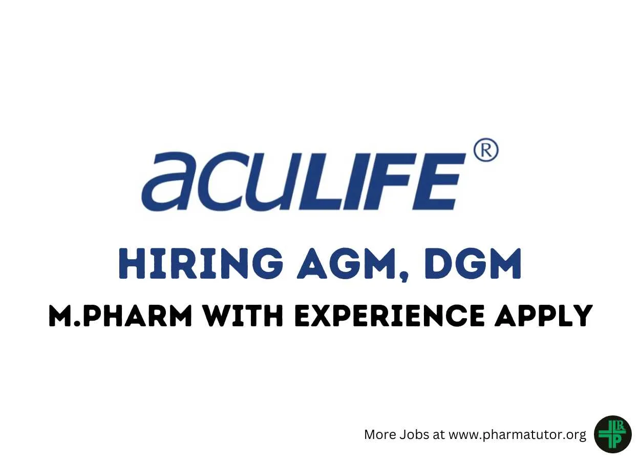 Hiring AGM, DGM at Aculife Healthcare