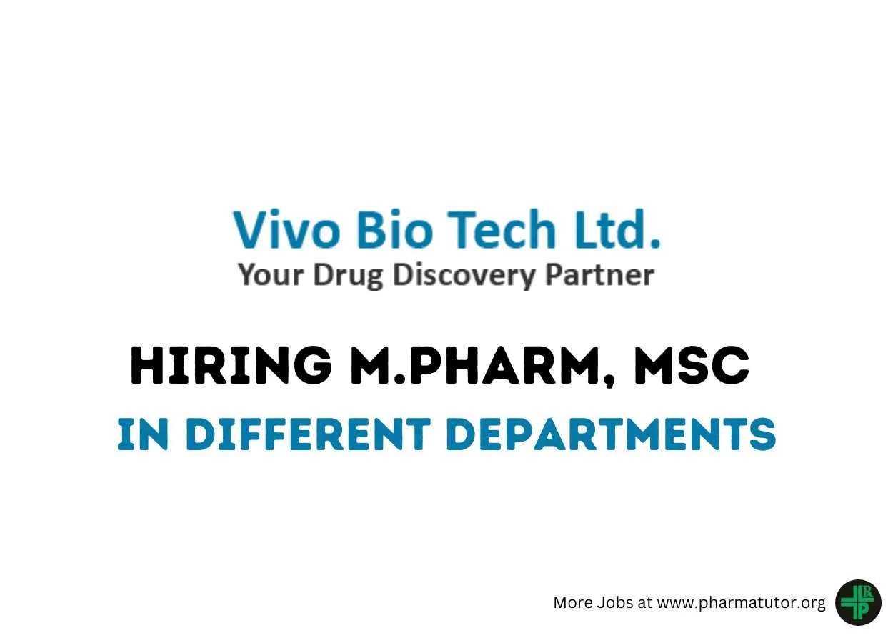 Hiring for various position in different departments at Vivo Bio Tech Ltd - M.Pharm, MSc Apply