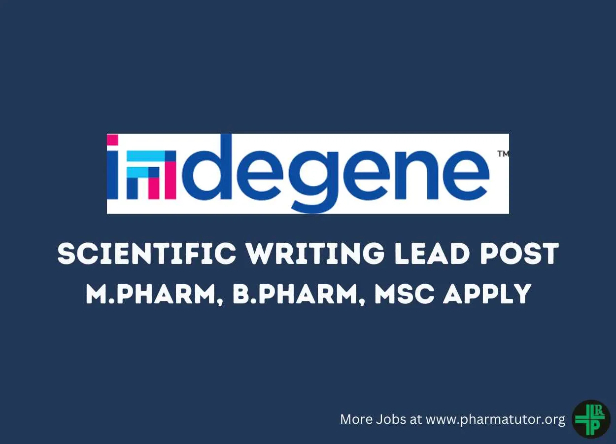 Indegene looking for Scientific Writing Lead