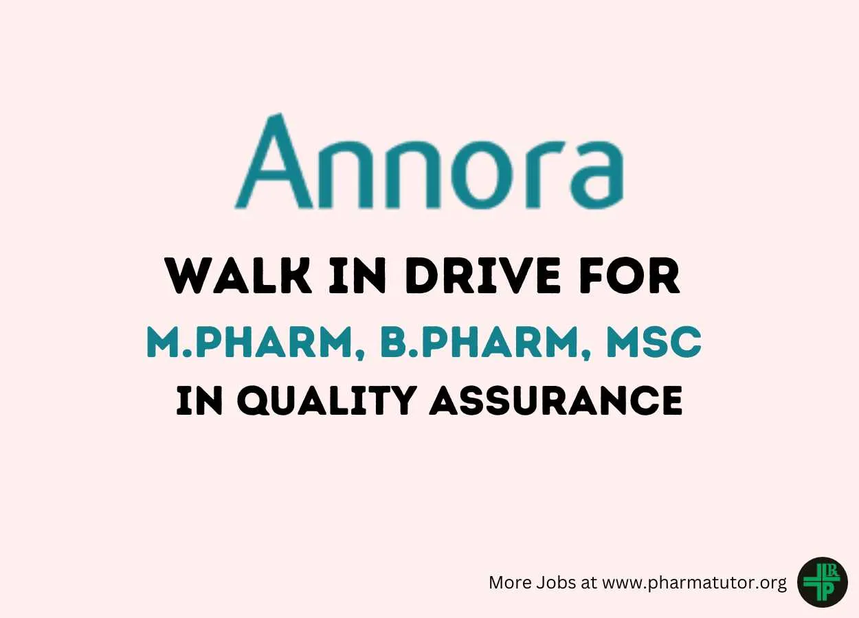 Interview for M.Pharm, B.Pharm, M.Sc in Quality Assurance at Annora Pharma Pvt Ltd