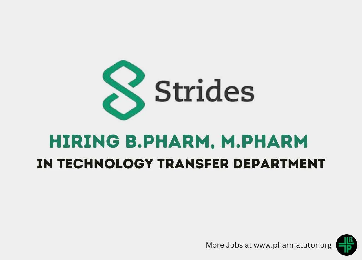 Job for B.Pharm, M.Pharm in Technology Transfer at Strides Pharma