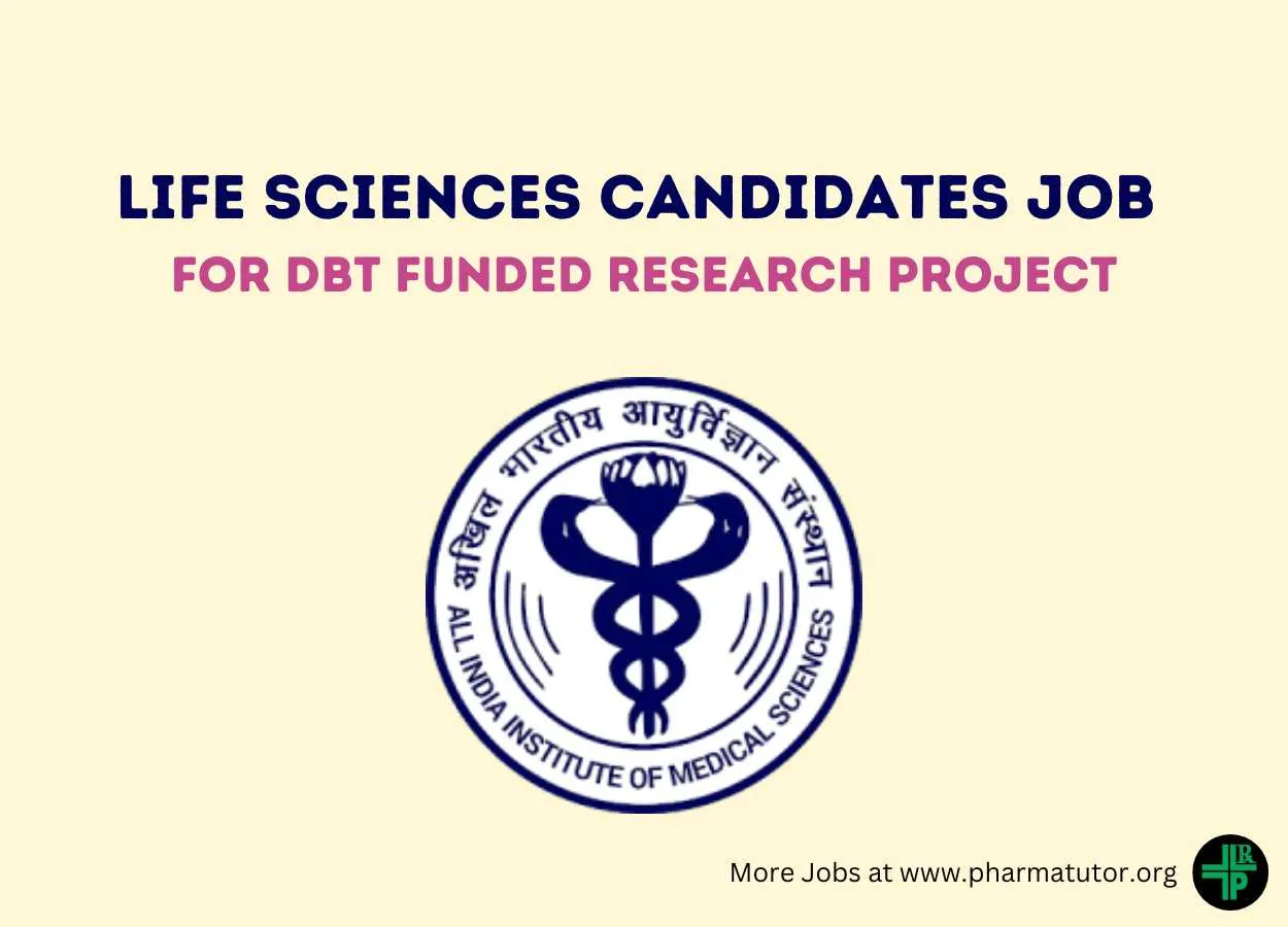 Job for Life Sciences candidates for an DBT funded research project at AIIMS