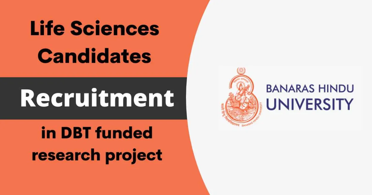 Job for Life Sciences candidates in DBT funded research project at Banaras Hindu University