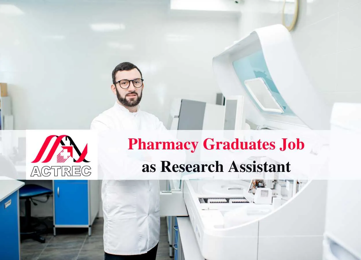 Job for Pharmacy graduates as Research Assistant at ACTREC