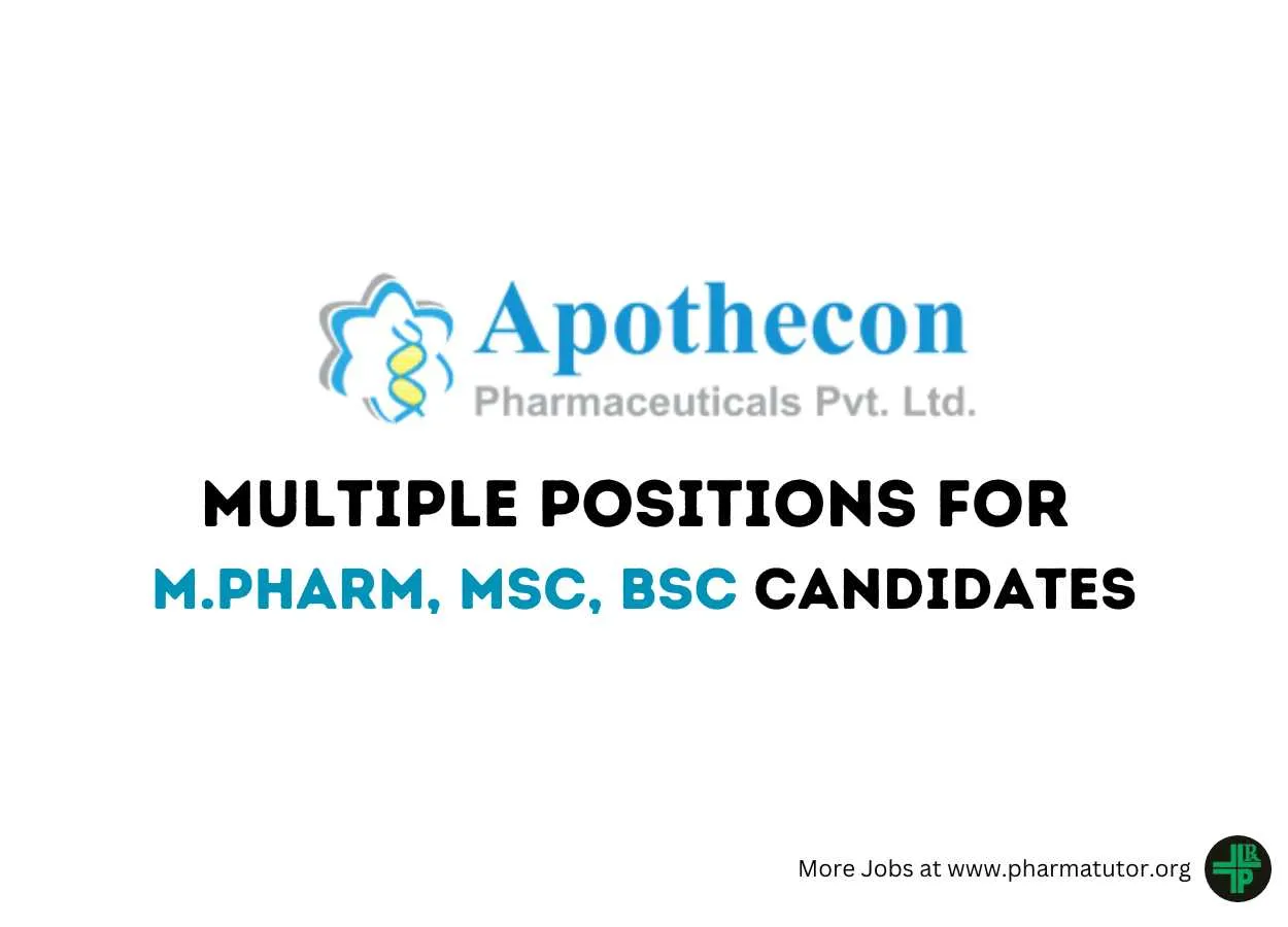 Multiple Positions for M.Pharm, MSc, BSc candidates at Apothecon Pharmaceutical