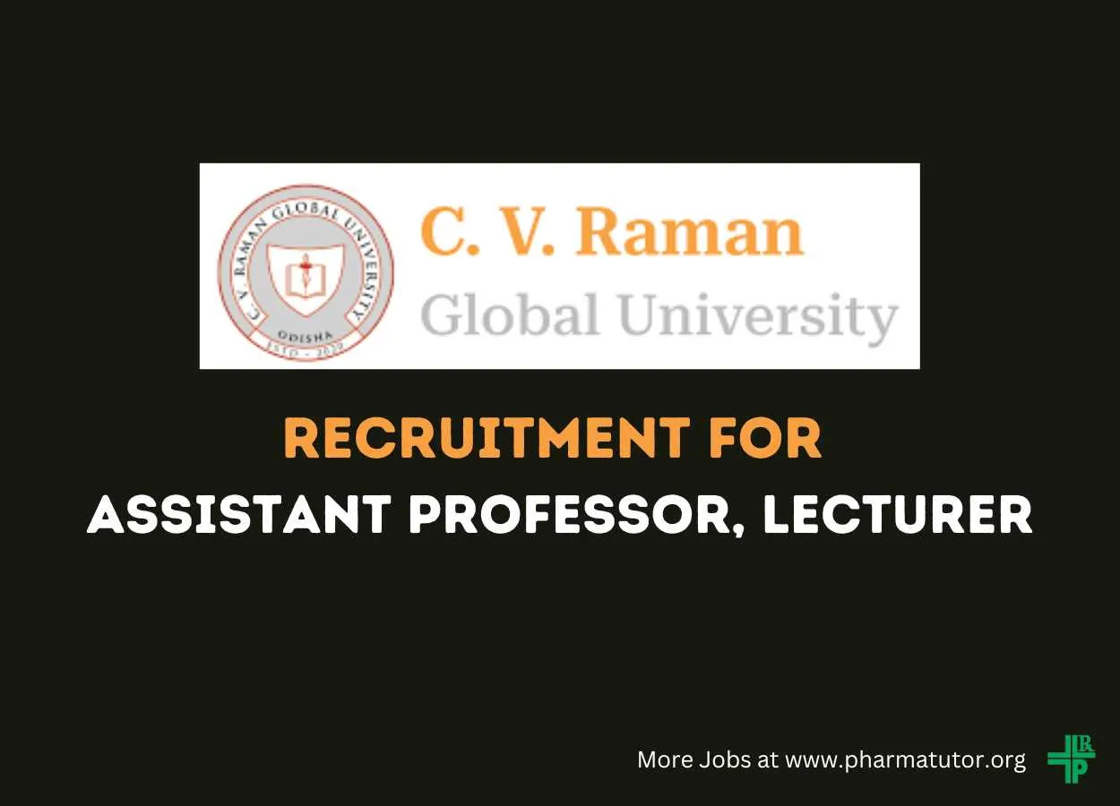 Recruitment for Assistant Professor, Lecturer at C.V. Raman Global University