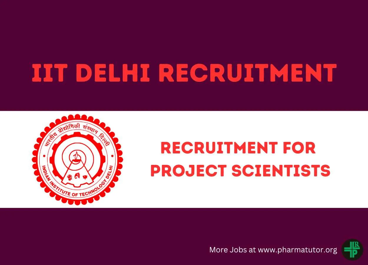 Recruitment for Project Scientists at IIT Delhi