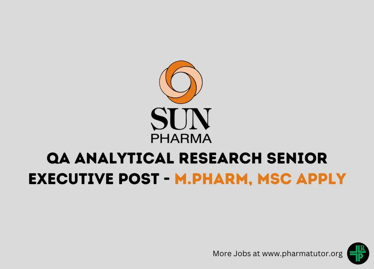 Sun Pharma looking for QA Analytical Research Senior Executive